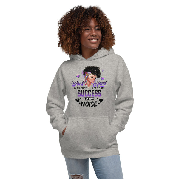 Let Your Success Be Your Noise Unisex Hoodie
