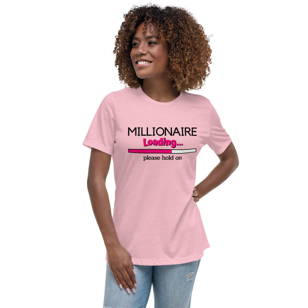 Millionaire Loading Women's Relaxed T-Shirt